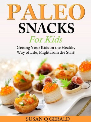 cover image of Paleo Snacks for Kids